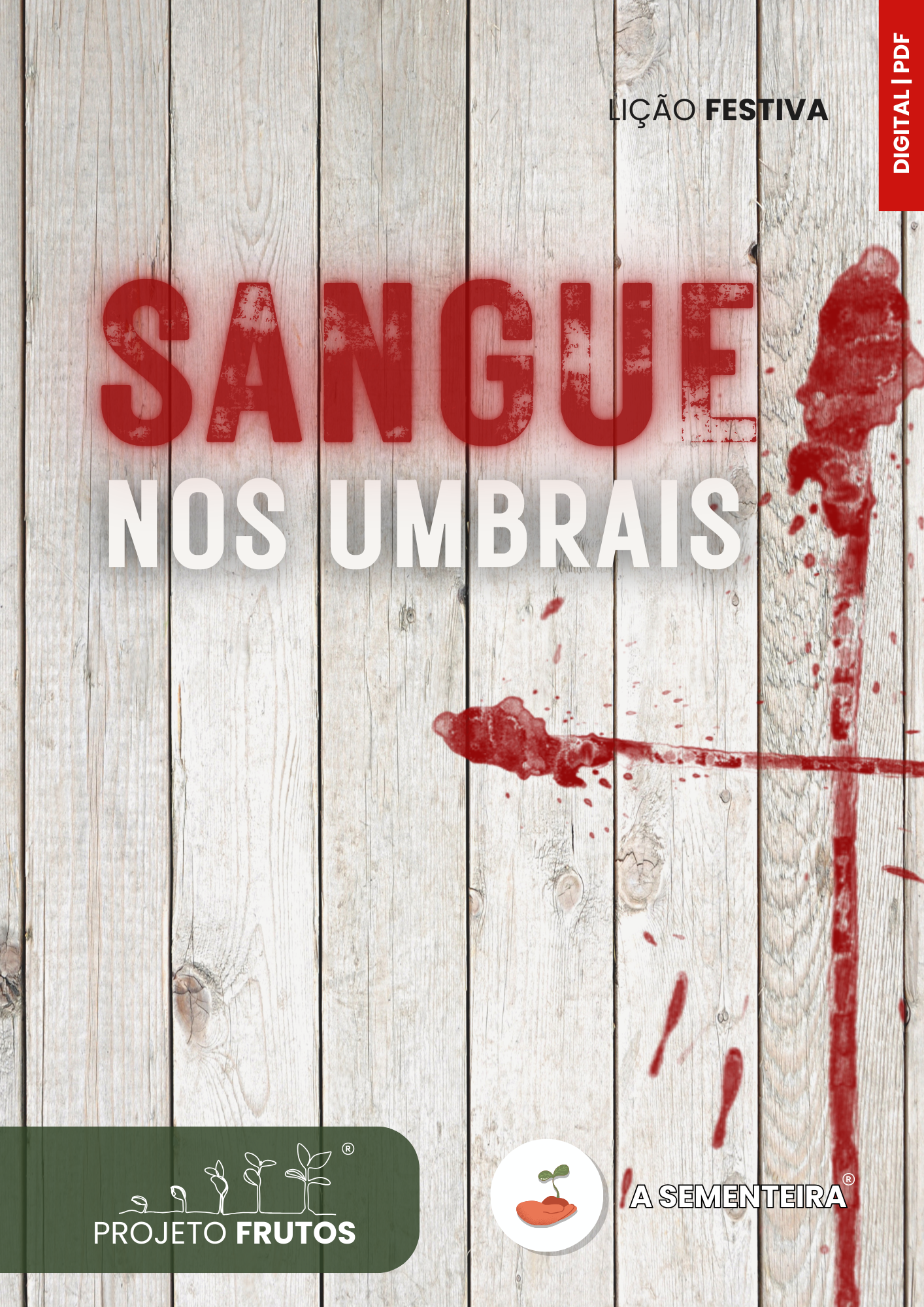 Sangue nos Umbrais | Lição Temática (Páscoa) (PDF)
