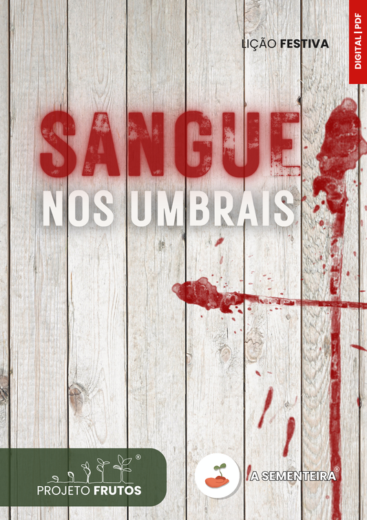 Sangue nos Umbrais | Lição Temática (Páscoa) (PDF)