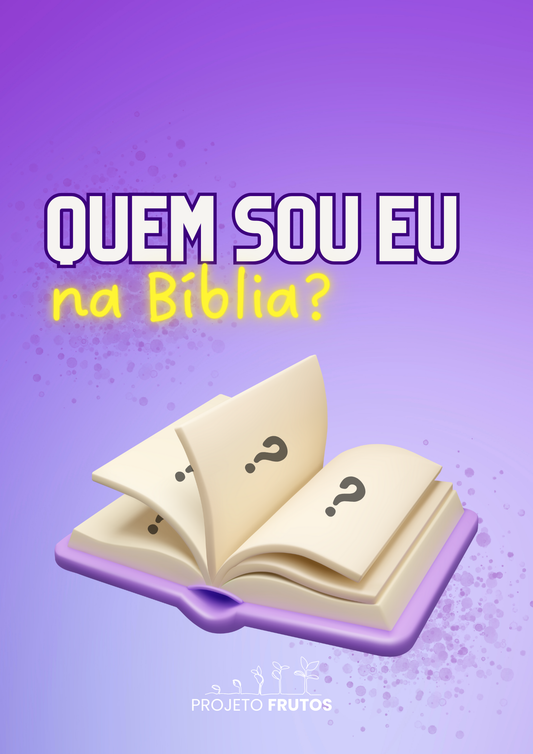 Quem sou eu na Bíblia?